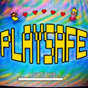 Playsafe (Explicit)