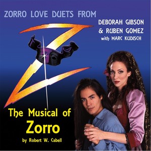 Zorro Love Duets: The Musical of Zorro