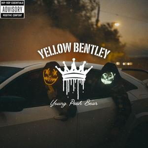 YELLOW BENTLEY (Explicit)