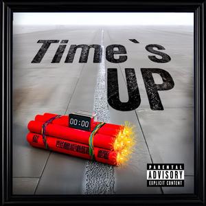 Times Up (Explicit)