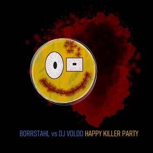 Happy Killer Party (feat. Borrstahl) (Explicit)