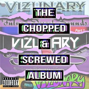 The Chopped & Screwed Album (Explicit)