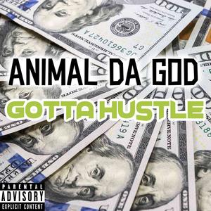 Gotta Hustle (Explicit)