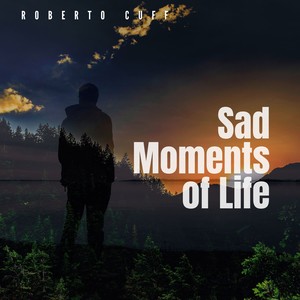 Sad Moments Of Life (Original Mix)