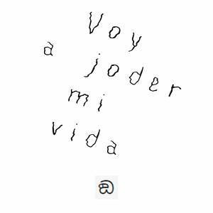 Voy a joder mi vida (Explicit)