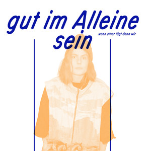 Gut im alleine sein