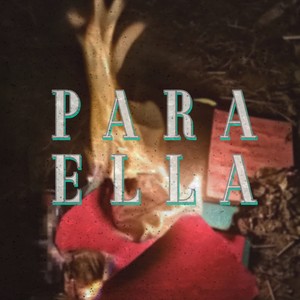 Para Ella (Explicit)