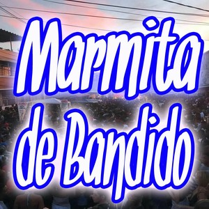 marmita de bandido
