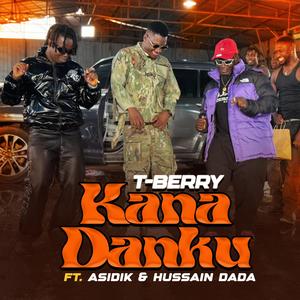 KANA DANKU (feat. ASIDIK & HUSSAIN DADA)