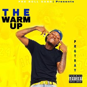 The Warm Up (Explicit)