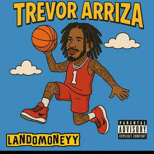 Trevor Arriza (Explicit)
