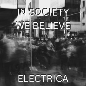 In Society We Believe