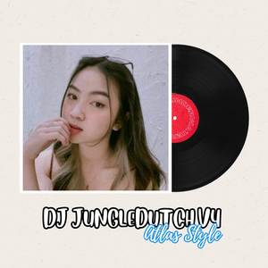 DJ JUNGLEDUTCH V4 ATLAS STYLE