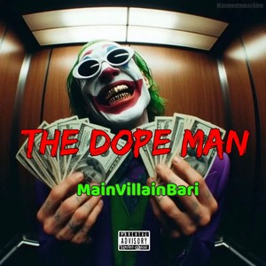The Dope Man (Explicit)