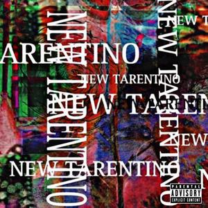 New Tarentino (Explicit)