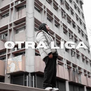 Otra Liga (Explicit)