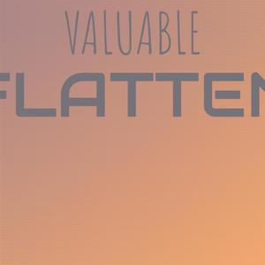 Valuable Flatten