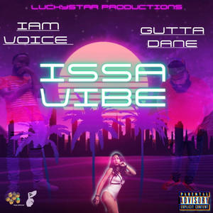 ISSA VIBE (feat. Gutta dane) (Explicit)
