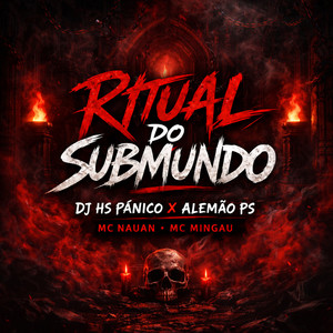 Ritual Do Submundo (Explicit)
