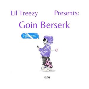 Goin Berserk (Explicit)