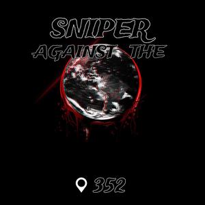 Sniper Against The World (Explicit)