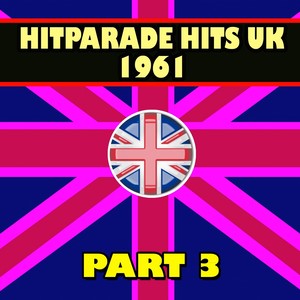 Hitparade Hits UK 1961, Pt. 3 (Hits Hits Hits)