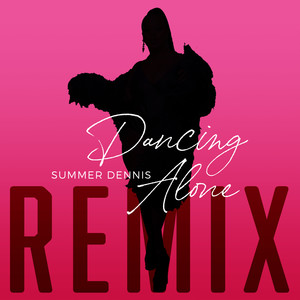 Dancing Alone (Remix|Explicit)
