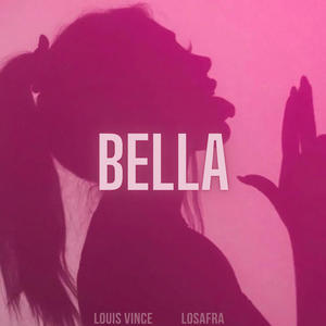 Bella (feat. Losafra)