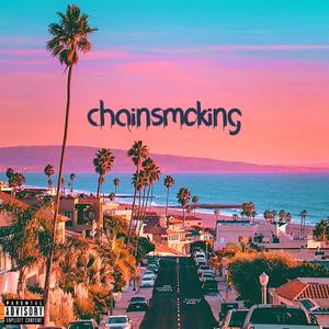 chainsmoking(feat. ages) (Explicit)