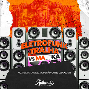 Eletrofunk Tralha Vs Maloka (Explicit)