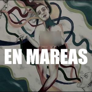 EN MAREAS (Explicit)