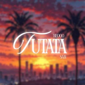 TUTATA (feat. SAN) (Explicit)
