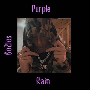 Purple Rain (feat. 6o2.los) [Explicit]