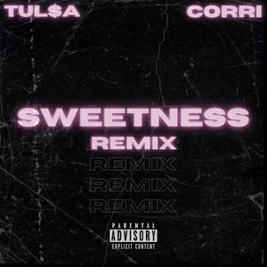 Sweetness (Remix|Explicit)