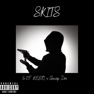 Skits(feat. GUWAP DRO) (Explicit)