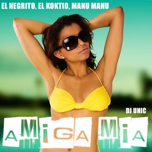 Amiga Mia (DJ Unic Reggaeton Edit)