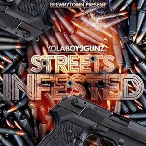 STREETS INFESTED (Explicit)