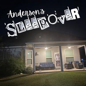 anderson's sleepover (Explicit)