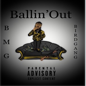 Ballin' Out (Explicit)