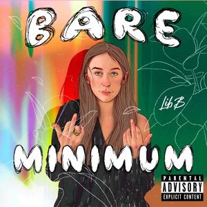 Bare Minimum (Explicit)