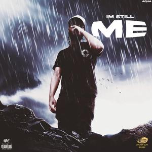 IM STILL ME (Explicit)