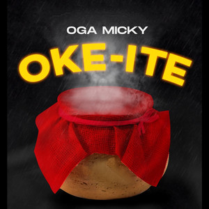 Oke-Ite (Explicit)