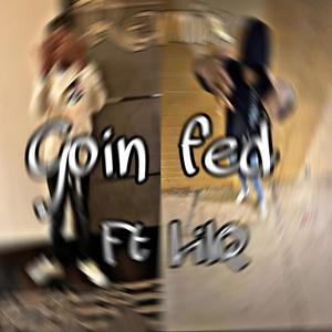 Goin Fed (feat. LilQ) (Remix|Explicit)