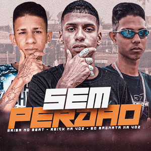 Sem Perdão (Explicit)