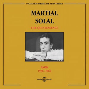 Martial Solal Quintessence Paris 1956-1962