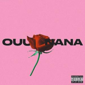 OUU NANA (Explicit)
