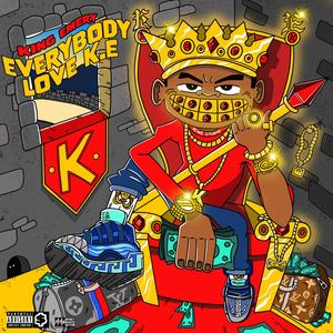 Everybody Love K.E. (Explicit)