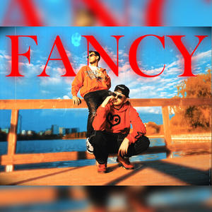 FANCY (feat. FCV) (Explicit)