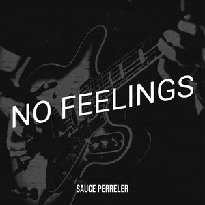 No Feelings (Explicit)