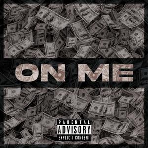 On Me (Explicit)